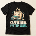 Designvorschau: Kaffee rein. System läuft.